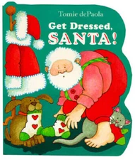 Get Dressed, Santa! - Hardcover By dePaola, Tomie - GOOD