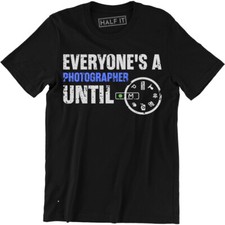 Pew Pew Everyone Is A Photographer Until - Manual Mode Camera Men's T-shirt Tee