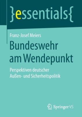 Meiers - Bundeswehr am Wendepunkt   Perspektiven deutscher Auen- und  - X555z