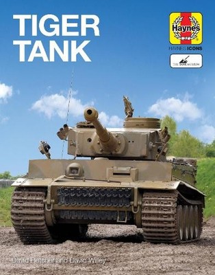Tiger Tank (Haynes Icons) by David Fletcher Book The Fast Free Shipping