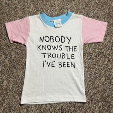 Vintage Kids Nobody Knows The Trouble I’ve Been T-Shirt Size 2T Made In USA
