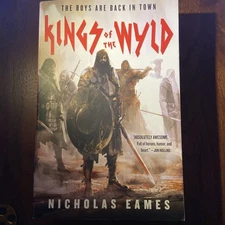 Kings Of The Wyld: Incredible Book written by Nicholas Eames Funny, Adventures