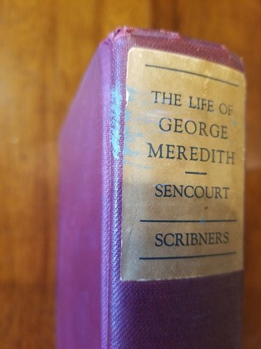 Sencourt, Robert Esmonde - The Life of George Meredith 1st Edition 1929 - Picture 3 of 6