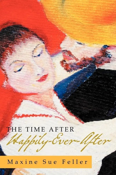 Maxine Sue Feller | The Time After Happily-Ever-After | Taschenbuch | Englisch-image