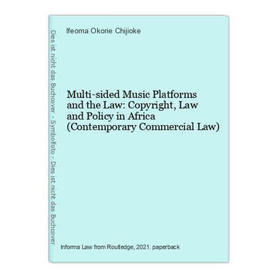 Multi-sided Music Platforms and the Law: Copyright, Law and Policy in Africa (Co