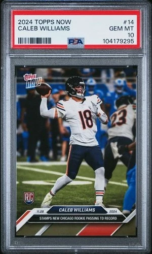 2024 TOPPS NOW #14 CALEB WILLIAMS ROOKIE RC PSA 10 gem mint 💎 low pop 🔥🔥
