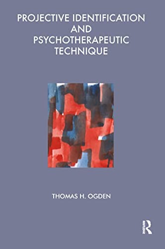 Projective Identification and Psychotherapeutic Technique (Maresfield Library) - Image 3