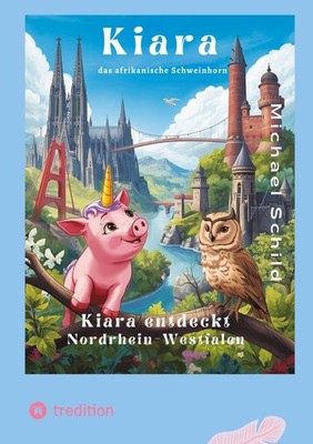 Kiara, das Schweinhorn zu Besuch in Nordrhein - Westfalen Michael Schild