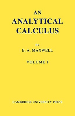 Eine analytische Berechnung: Für Schule und Universität - Maxwell, E. A.