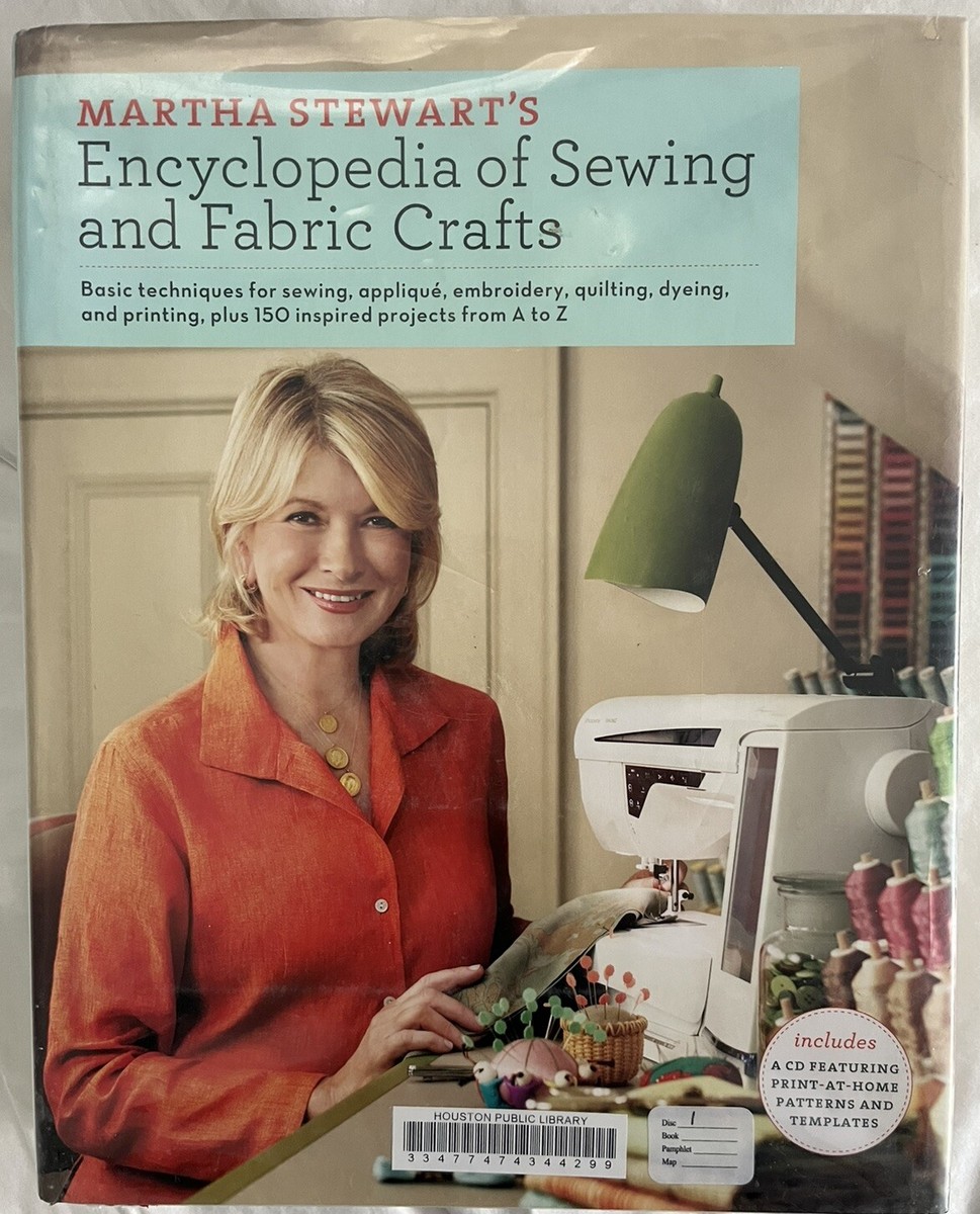 Martha Stewart's Encyclopedia of Sewing and Fabric Crafts