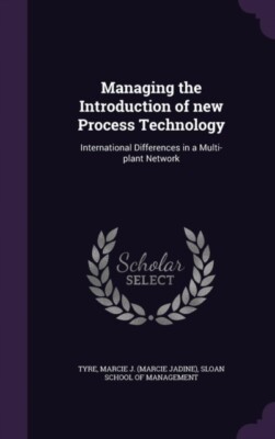 Tyre - Managing the Introduction of new Process Technology  Internatio - X555z
