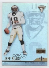 2001 Pacific Private Stock Titanium Premiere Date /99 Jeff Blake #79