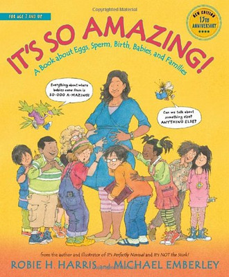 It's So Amazing!: A Book About Eggs, Sperm, Birth,... - Harris, Robie H.