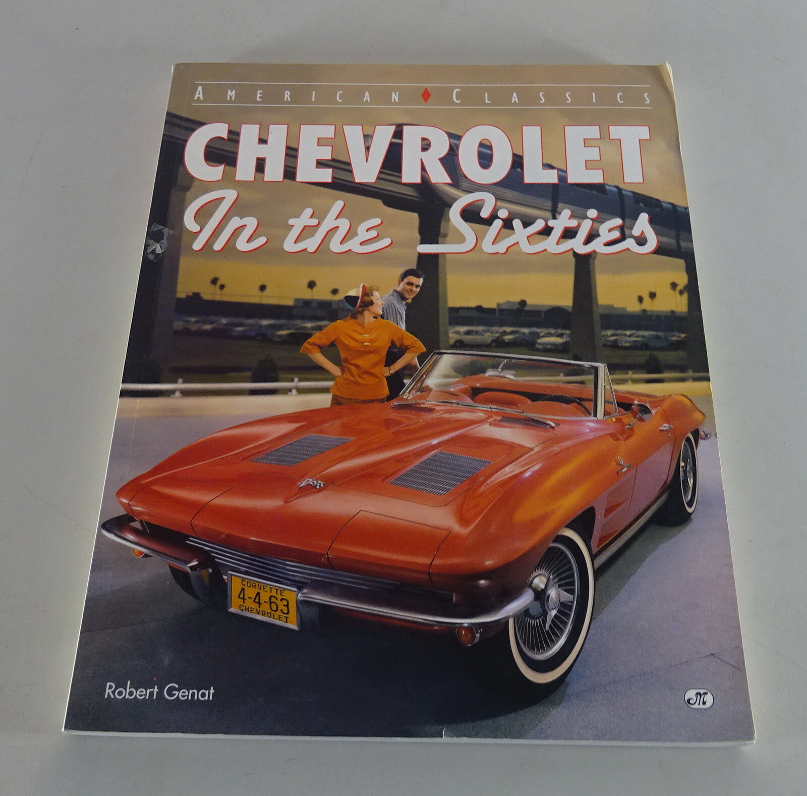 Illustrated Book Chevrolet Corvette - IN The Sixties - Motorbooks International