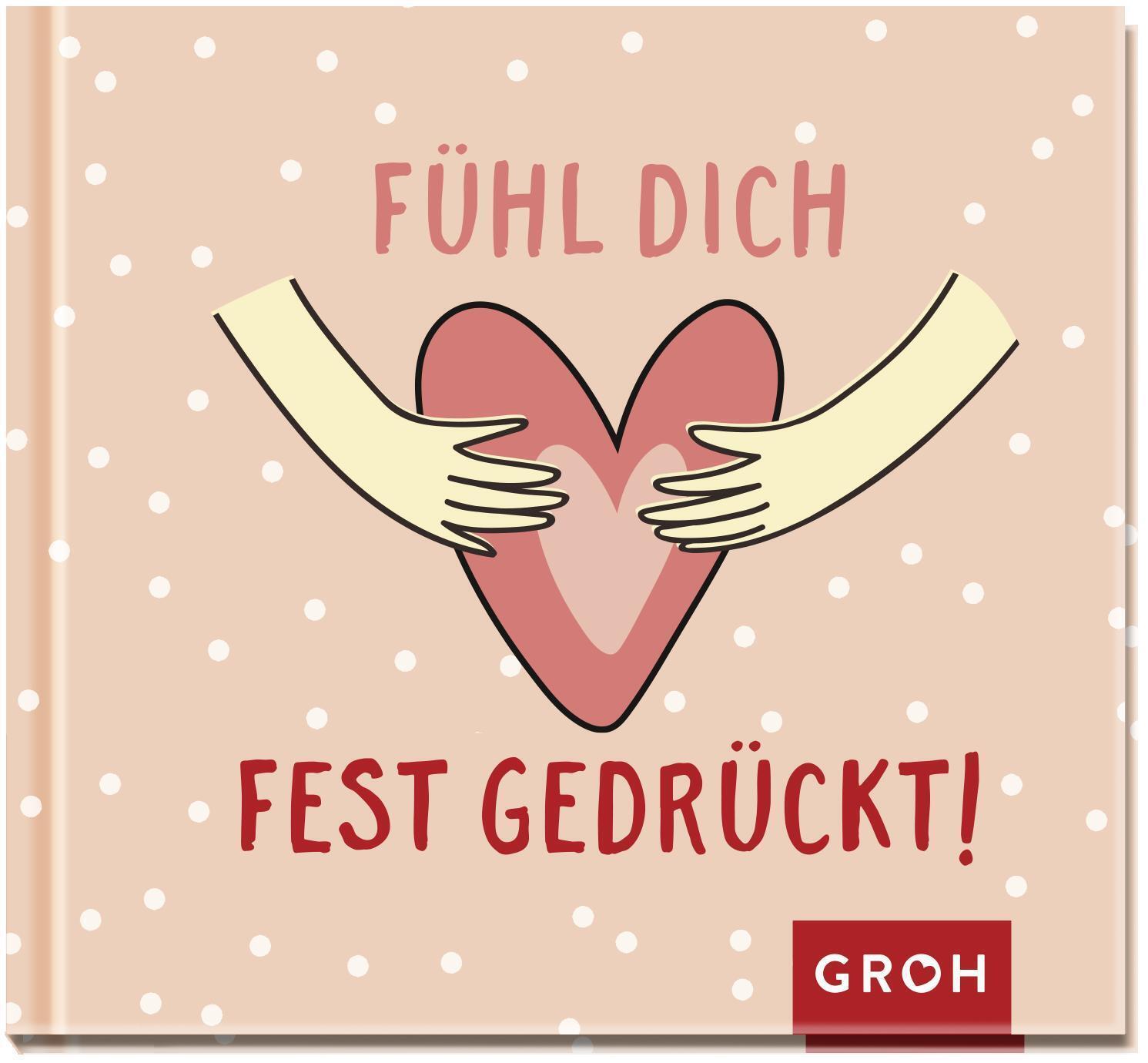 Thumbnail - Fühl Dich Fest Gedrückt | Groh Verlag | Buch | 48 S. | Deutsch | 2021