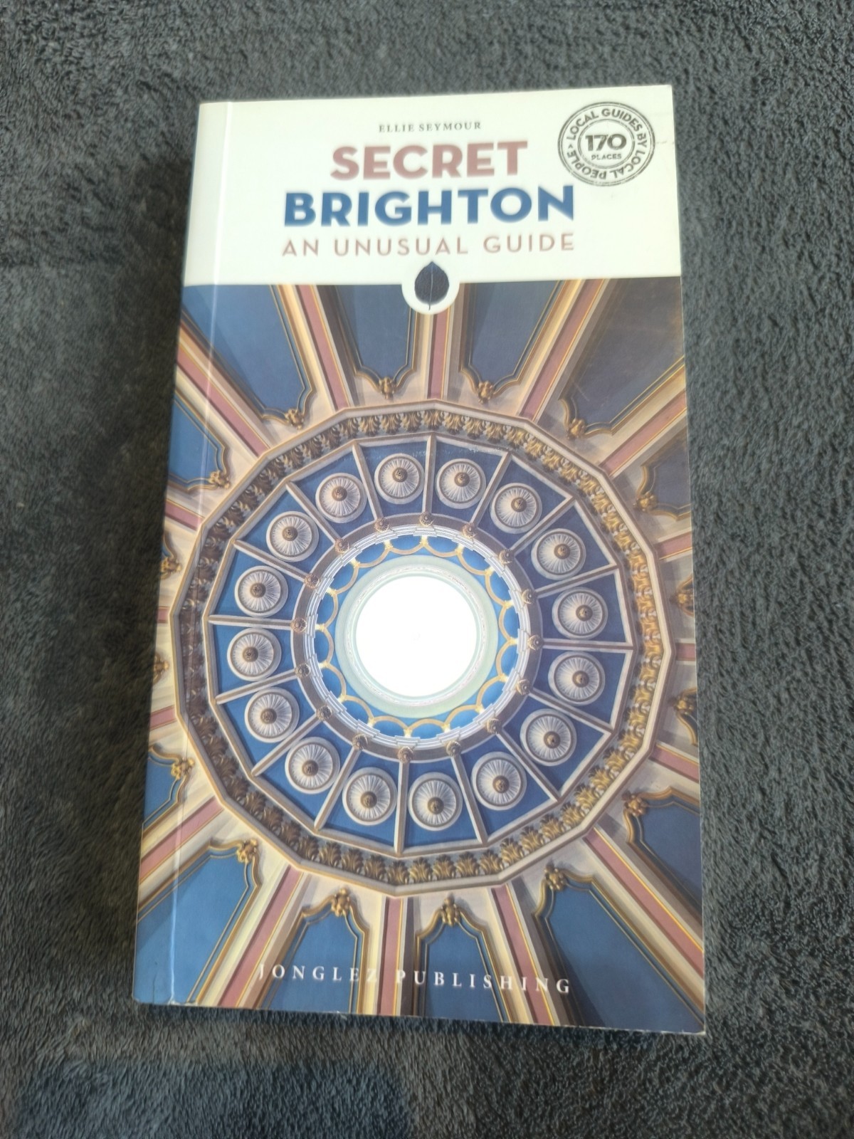 Secret Brighton Guide by Ellie Seymour (Paperback) NEW - Free P+P