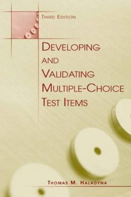 DEVELOPING AND VALIDATING MULTIPLE-CHOICE TEST ITEMS By Thomas M. Haladyna *VG+*