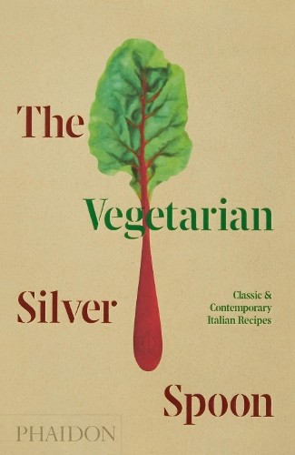 The Vegetarian Silver Spoon by  The Silver Spoon Kitchen, Ast... - 9781838660581