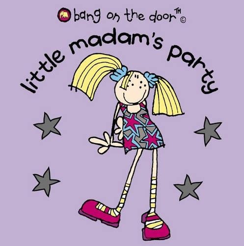 Little Madam’s Party: Bk. 2 by Bang on the Door Paperback / softback Book TheFREE US DELIVERY | ISBN: 0007153074 | Quality Books