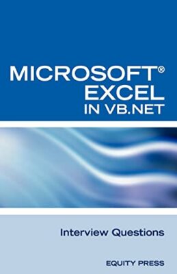 Excel in VB.NET Programmierung Interview Fragen: Fortgeschrittene Excel-Programmierung...