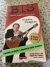 Oreglio Bis. Nuovi momenti catartici