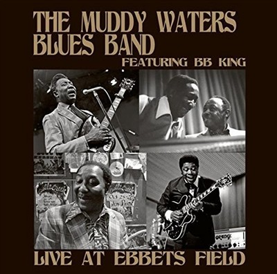 MUDDY WATERS BLUESBAND FEAT. BB KING - LIVE AT EBBETS FIELD  CD NEU 
