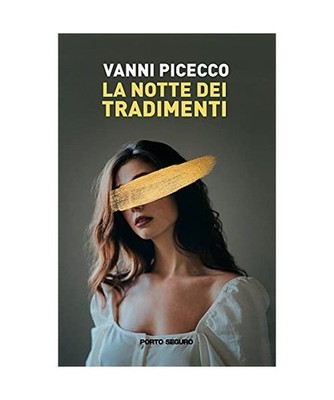 La notte dei tradimenti [Fiamme di carta], Vanni Picecco