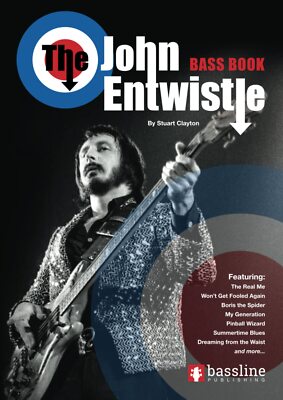 The John Entwistle Bass Book Bass Guitar TAB Books by Stuart Clayton