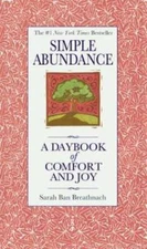 Simple Abundance: A Daybook of  Comfort and Joy - Hardcover - GOOD