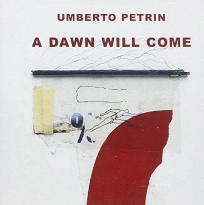 Umberto Petrin - A Dawn Will Come, CD Album - VERY GOOD CONDITION