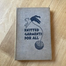 KNITTED GARMENTS FOR ALL JANE KOSER & MARGARET MURRAY VINTAGE HARDBACK 1940s