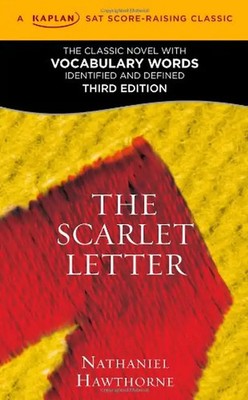 The Scarlet Letter: A Kaplan SAT Score-Raising Classic (Kaplan Test Prep) - Hawt