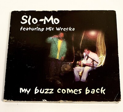 Slo-Mo, My Buzz Comes Back, CD, 2005