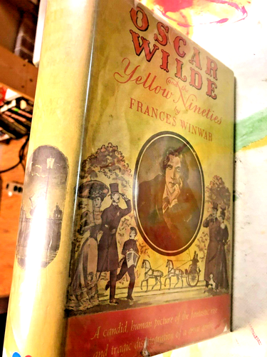 RARE 1941! OSCAR WILDE & THE YELLOW NINETIES by FRANCES WINWAR GREAT HC w/JACKET - Picture 2 of 7