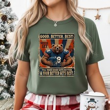 Good Better Best Never Let It Rest Funny Bear T-Shirt
