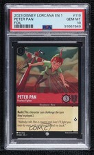 2023 Lorcana - The First Chapter 1 Foil Peter Pan Fearless Fighter PSA 10 GEM MT