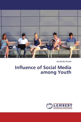 Josukutty Kurian | Influence of Social Media among Youth | Taschenbuch (2016)
