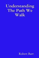 Robert Barr | Understanding The Path We Walk | Taschenbuch | Englisch (2015)