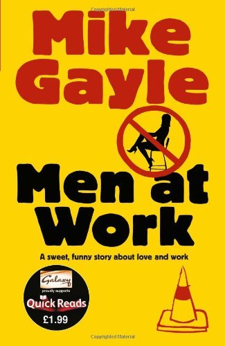 Men at Work - Quick Read (Quick Reads 2011),Mike Gayle
