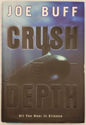 Crush Depth - Joe Buff - Hardcover - First Edition