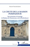 La Chute De La Maison Pompadour Harumi Yamazaki-Jamin Taschenbuch FranzöSisch