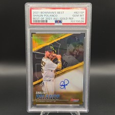 Bowmans Best Shalin Polanco Best of 2021 Auto Gold Refractor /50 (POP 1) PSA 10 