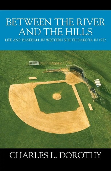 Charles L. Dorothy | Between The River And The Hills | Taschenbuch | Englisch-image