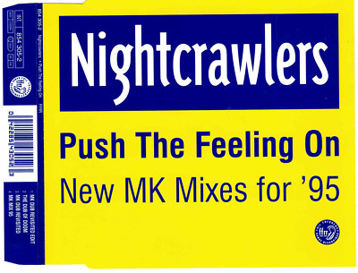 Nightcrawlers  CD - Push The Feeling On  - 4 Tracks - 1995