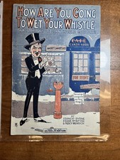 1919 Prohibition Sheet Music How Are You Going To Wet Your Whistle