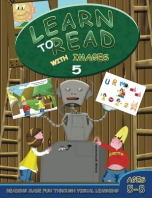 Learn to Read with Images 5 Reading Made Fun Through Vi -  NEW BARNABY. POLLOC 2