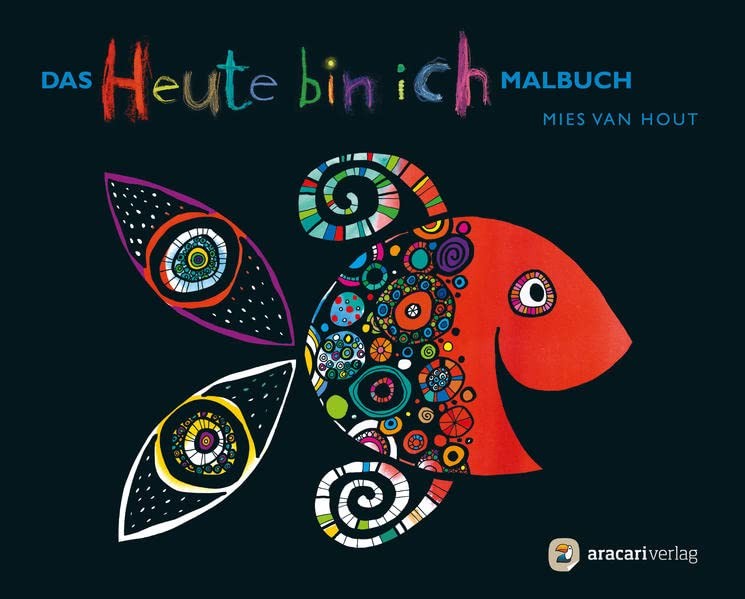 Mies van Hout Das «Heute bin ich» Malbuch: Bilderbuch. Malbuch (Tascabile)