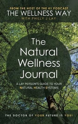 Philly J Lay The Natural Wellness Journal (Hardback) (UK IMPORT)
