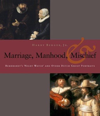 Harry Berger Manhood, Marriage, and Mischief (Paperback)