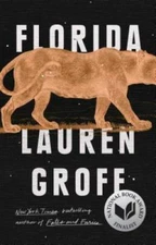 Florida - Hardcover By Groff, Lauren - VERY GOOD